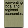 Reinventing Local And Regional Economies door Gerald L. Gordon