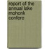 Report Of The Annual Lake Mohonk Confere