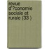 Revue D'?Conomie Sociale Et Rurale (33 )