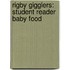 Rigby Gigglers: Student Reader Baby Food