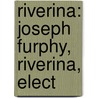 Riverina: Joseph Furphy, Riverina, Elect door Source Wikipedia