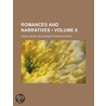 Romances And Narratives (Volume 8) door Danial Defoe
