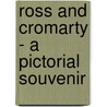 Ross And Cromarty - A Pictorial Souvenir door Colin Nutt