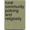 Rural Community Policing And Religiosity by Stephen Reames