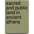 Sacred And Public Land In Ancient Athens