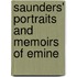Saunders' Portraits And Memoirs Of Emine