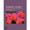 Scarsdale (Volume 2); Or, Life On The La door Sir James Kay-Shuttleworth