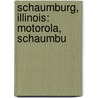 Schaumburg, Illinois: Motorola, Schaumbu door Source Wikipedia