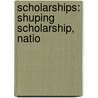 Scholarships: Shuping Scholarship, Natio door Source Wikipedia