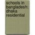 Schools In Bangladesh: Dhaka Residential