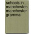Schools In Manchester: Manchester Gramma