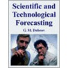 Scientific And Technological Forecasting door G.M. Dobrov