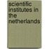 Scientific Institutes in the Netherlands