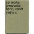 Sel Works Jawaharial Nehru Vol38 Swjns C