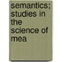 Semantics; Studies In The Science Of Mea