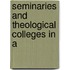 Seminaries And Theological Colleges In A