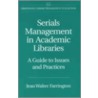 Serials Management In Academic Libraries door Jean Walter Farrington