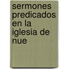 Sermones Predicados En La Iglesia De Nue door Henri-Dominique Lacordaire
