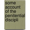 Some Account Of The Penitential Discipli door Richard Stafford Tyndale Haslehurst