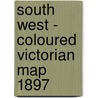 South West - Coloured Victorian Map 1897 door Old House Books