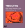 Spanish People Of Austrian Descent: Aust by Henk Noort