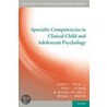 Spec Comp Clin Child & Ad Psych Scppsy P by PhD John E. Lochman