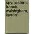 Spymasters: Francis Walsingham, Lavrenti