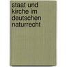 Staat und Kirche im deutschen Naturrecht door Thomas Hahn