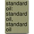 Standard Oil: Standard Oil, Standard Oil