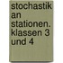 Stochastik an Stationen. Klassen 3 und 4