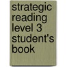 Strategic Reading Level 3 Student's Book by Samuela Eckstut-Didier