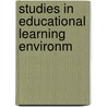 Studies in Educational Learning Environm door Swee Chiew Goh