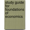 Study Guide For Foundations Of Economics door Robin Bade