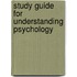 Study Guide For Understanding Psychology