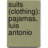 Suits (Clothing): Pajamas, Luis Antonio by Source Wikipedia