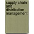 Supply Chain And Distribution Management