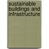 Sustainable Buildings And Infrastructure by Yong Han Ahn