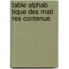 Table Alphab Tique Des Mati Res Contenue door P. Demours