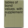 Tables Of Bond Values. With Supplement F door Joseph Deghu�E