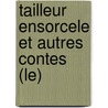 Tailleur Ensorcele Et Autres Contes (Le) door Cholem Aleichem