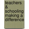 Teachers & Schooling Making a Difference door Pam Christie
