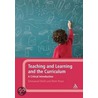 Teaching And Learning And The Curriculum door Mark Pearce