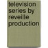 Television Series By Reveille Production