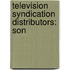 Television Syndication Distributors: Son