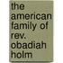 The American Family Of Rev. Obadiah Holm