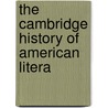 The Cambridge History Of American Litera door William Peterfield Trent