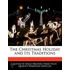 The Christmas Holiday And Its Traditions