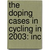 The Doping Cases In Cycling In 2003: Inc door Emeline Fort