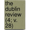 The Dublin Review (4; V. 28) door Nicholas Patrick Stephen Wiseman