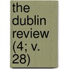 The Dublin Review (4; V. 28) door Nicholas Patrick Stephen Wiseman